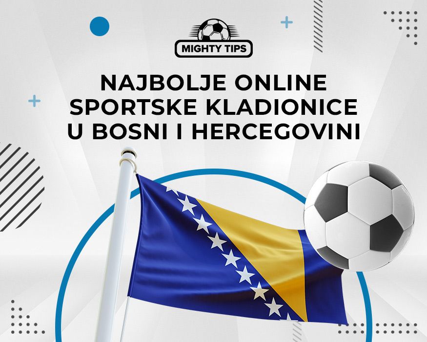 Najbolje online sportske kladionice u Bosni i Hercegovini