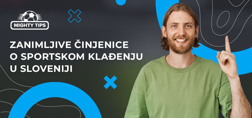 Zanimljive činjenice o sportskom klađenju u Sloveniji